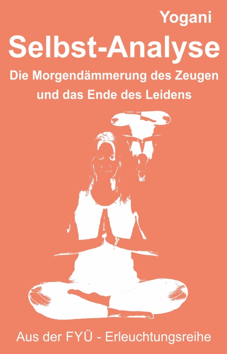Cover Buch Selbst-Analyse von Yogani aus dem FYÜ-Verlag
